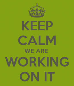 keep-calm-we-are-working-on-it-10